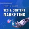 SEO & Content Marketing - Prompt AI