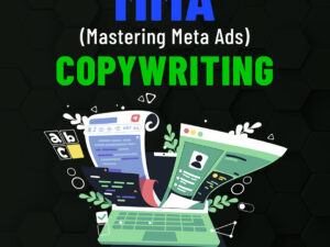 Mastering Meta Ads (MMA) Copywriting